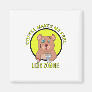 Kaffee macht mich weniger zombie magnet