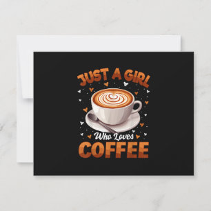 Kaffee Mädchen Frauen nur ein Mädchen, die Kaffee  RSVP Karte