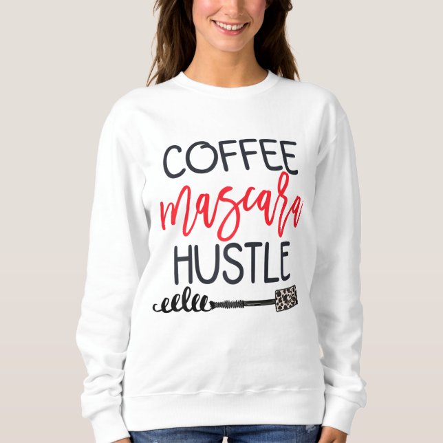 Kaffee Mascara Hustle Leopard Niedliches Makeup Zi Sweatshirt (Vorderseite)