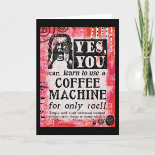 Kaffee Maschine - Lustige Vintage-Werbung Karte