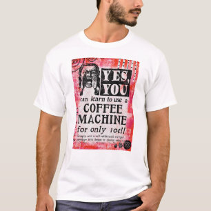 Kaffee Maschine - Lustige Vintage-Werbung T-Shirt