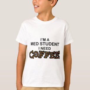 Kaffee - Med Student T-Shirt