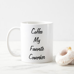 Kaffee mein Lieblingskamerad Spaß Tasse
