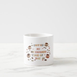 Kaffee: Meine Lieblingszeit - Espresso-Tasse Espressotasse