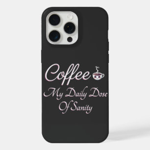 Kaffee Meine Tägliche Dosis Verrücktheit Lustiger  iPhone 15 Pro Max Hülle