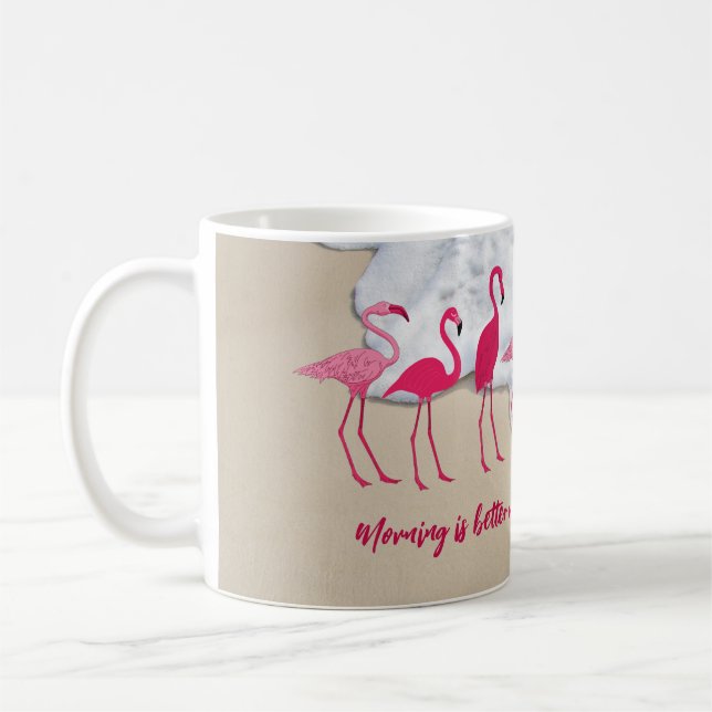 Kaffee mit Flamingos Sprichwort Kaffeetasse (Links)