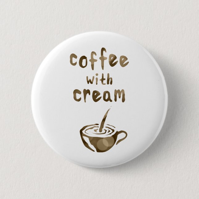 Kaffee mit Sahne Button (Vorderseite)