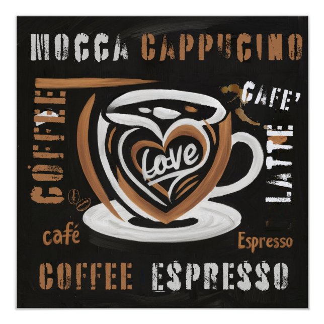 Kaffee Mocca Cappucino Esspreso Cafe'Latte Poster (Vorderseite)