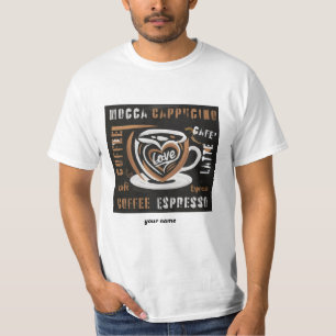 Kaffee Mocca Cappucino Esspreso Cafe'Latte T-Shirt
