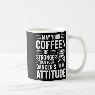 Kaffee möge stärker sein als die Einstellung der T Kaffeetasse