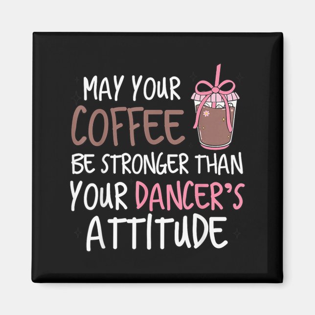 Kaffee möge stärker sein als die Einstellung der T Magnet (Vorne)