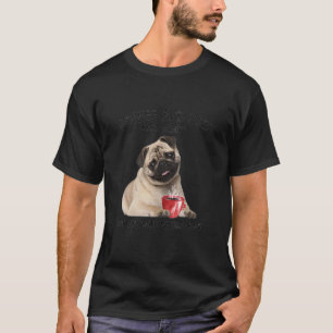 Kaffee Mops Hund und Kaffee 1 T-Shirt