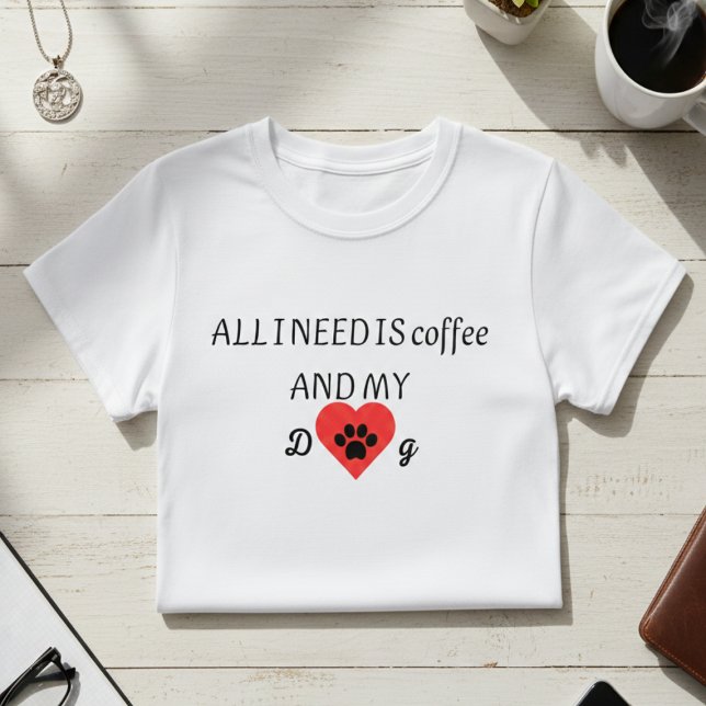 Kaffee & My Dog Vibes T-Shirt (Von Creator hochgeladen)