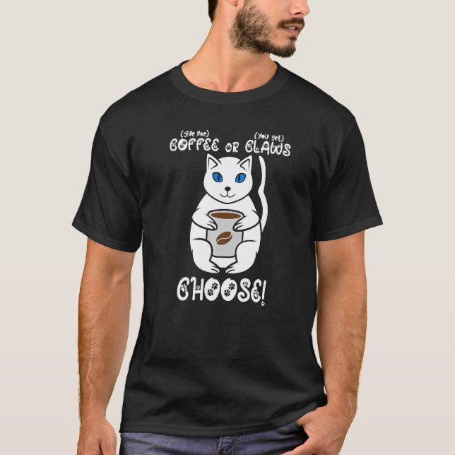 Kaffee- oder Katzenkuchen T-Shirt (Vorderseite)