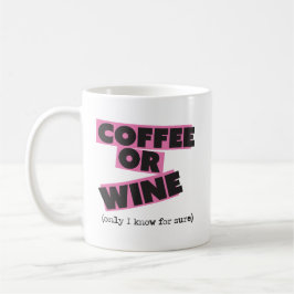 Kaffee oder Wein? Tasse