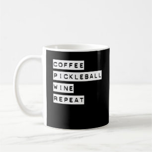 Kaffee Pickleball Wein Wiederholung Kaffeetasse