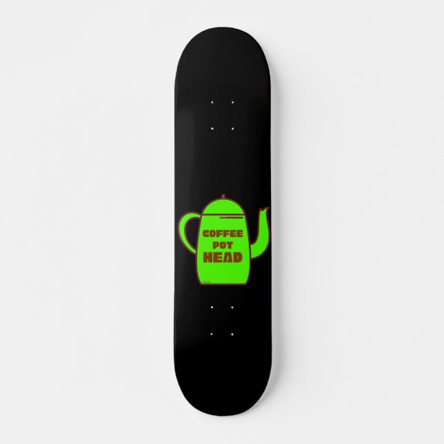 KAFFEE POT HEAD lustige Kaffee Pub Geschenk Idee Skateboard (Vorne)