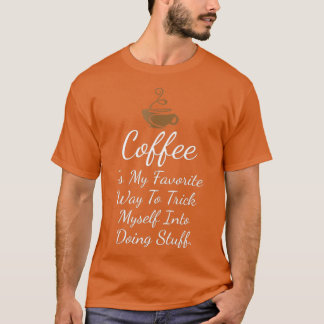 Kaffee-Redewendungen Zitat für Kaffeesnobs T-Shirt