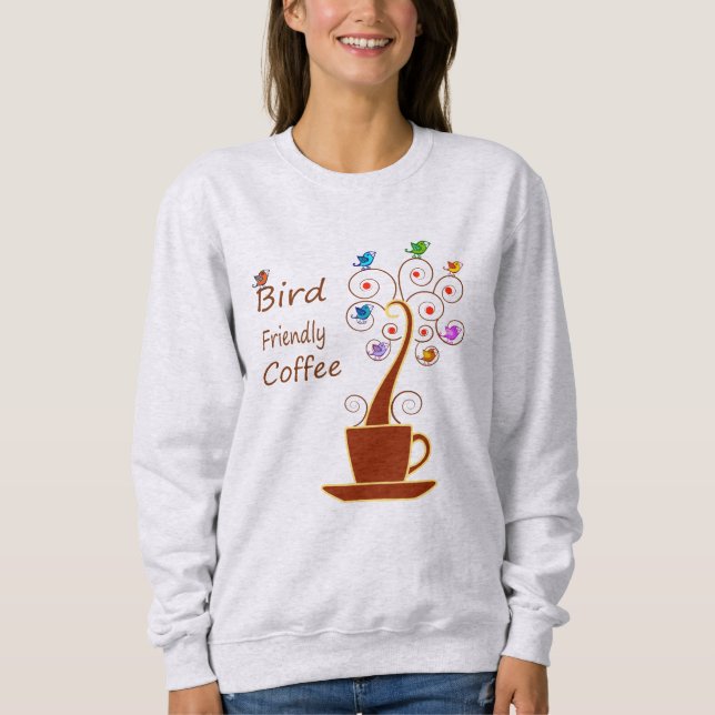 Kaffee, Rettend Vögel Sweatshirt (Vorderseite)