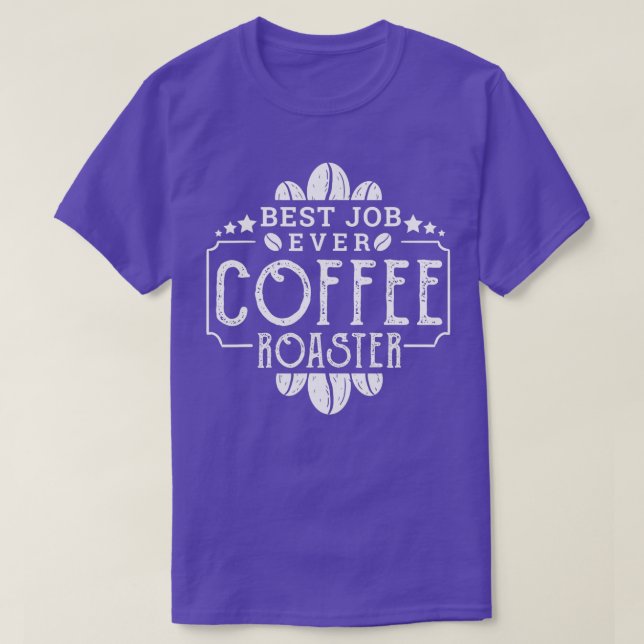 Kaffee Roaster Bester Job je Kaffee Roster T-Shirt (Design vorne)