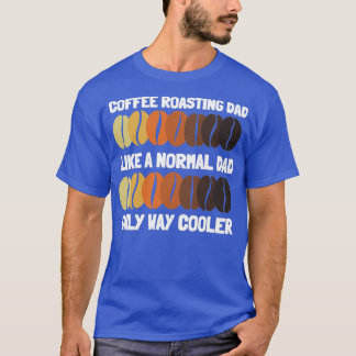 Kaffee Röster und Kaffee Rösten Barista Arabica T-Shirt