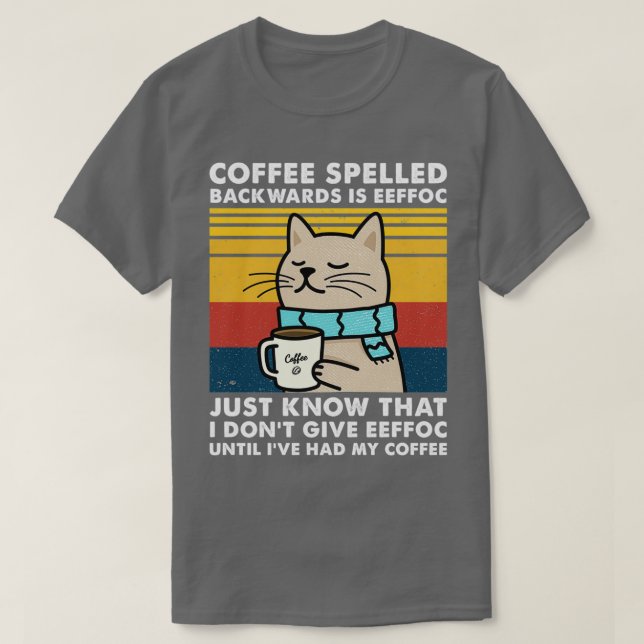 Kaffee rückgeschrieben ist Eeffoc - Cats Drink Co T-Shirt (Design vorne)