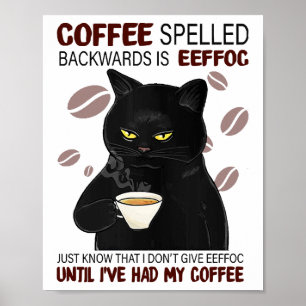 Kaffee rückwärts geschrieben ist Eeffoc einfach wi Poster