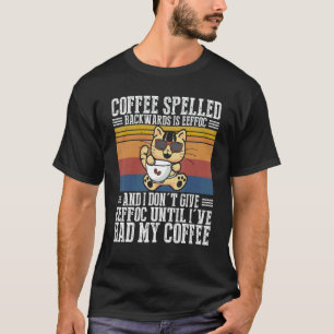 Kaffee rückwärts geschrieben ist Eeffoc Katze Ich T-Shirt