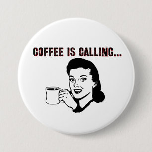 Kaffee ruft. button