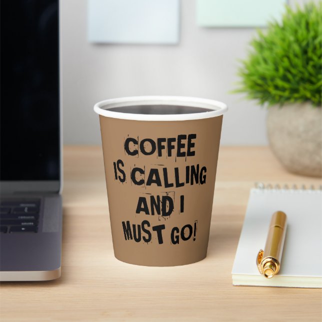 Kaffee ruft und ich muss Papiertasse gehen Pappbecher (InSitu)