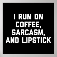 Kaffee, Sarcasm und Lipstick - Funny Quote
