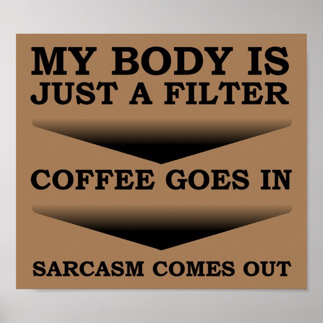 Kaffee Sarcaso Filter Funny Poster (Vorne)