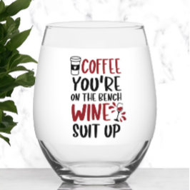 Kaffee Sie sind auf der Bank Wein Anzug Up Funny Weinglas Ohne Stiel
