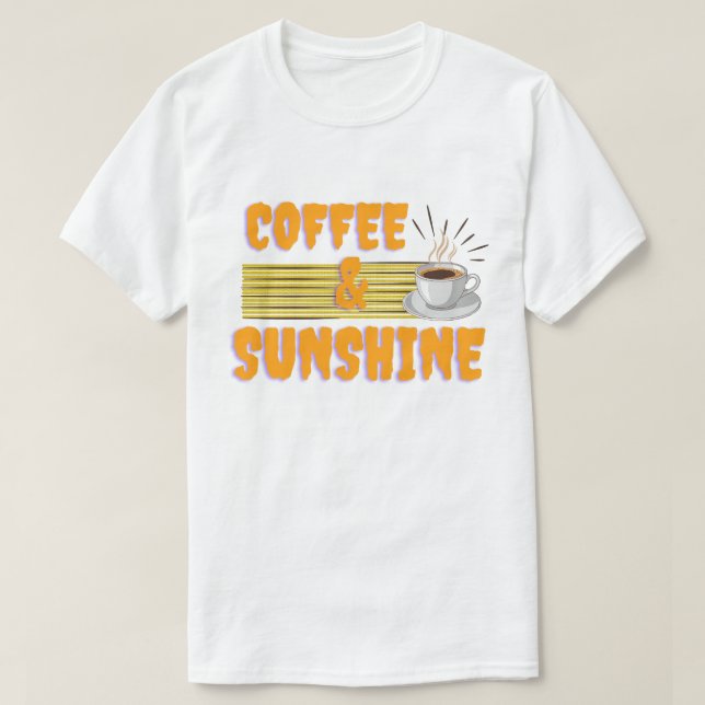 Kaffee & Sonnenschein – Positive Morgen-Vibes T-Shirt (Design vorne)