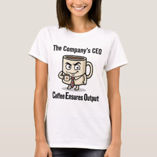 Kaffee sorgt für Leistung – Lustiges Büro-Tassende T-Shirt