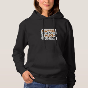 Kaffee steckt in einer Tasse lautes Zitat Hoodie