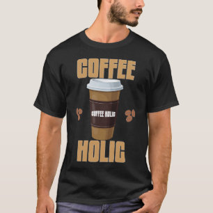 Kaffee-Süchtiger T-Shirt   Kaffee-Liebhaber-Typogr