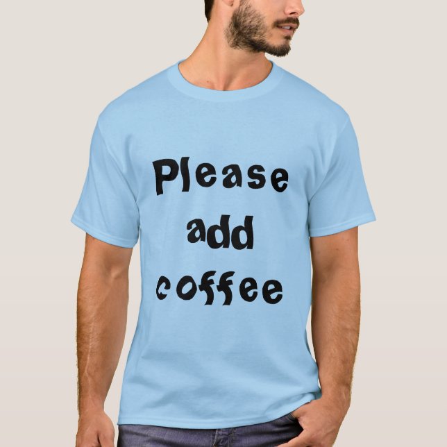 Kaffee T-Shirt (Vorderseite)