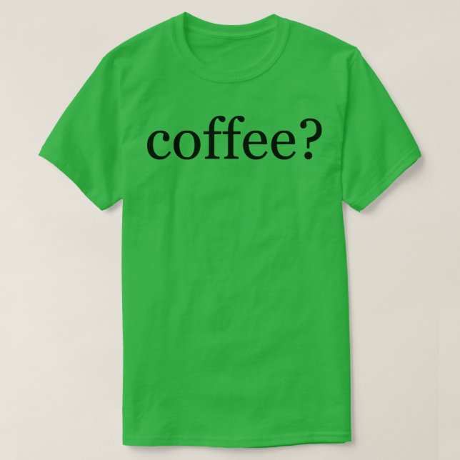 Kaffee T-Shirt (Design vorne)