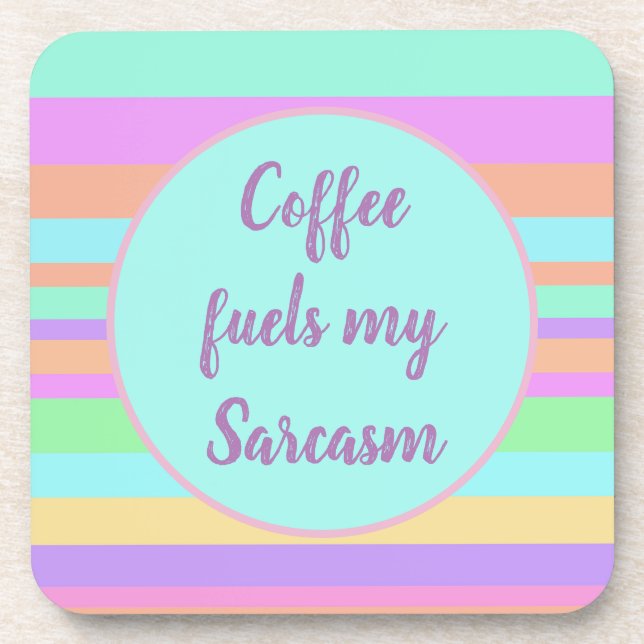 Kaffee tankt meinen Sarkasmus-Untersetzer Getränkeuntersetzer (Vorderseite)