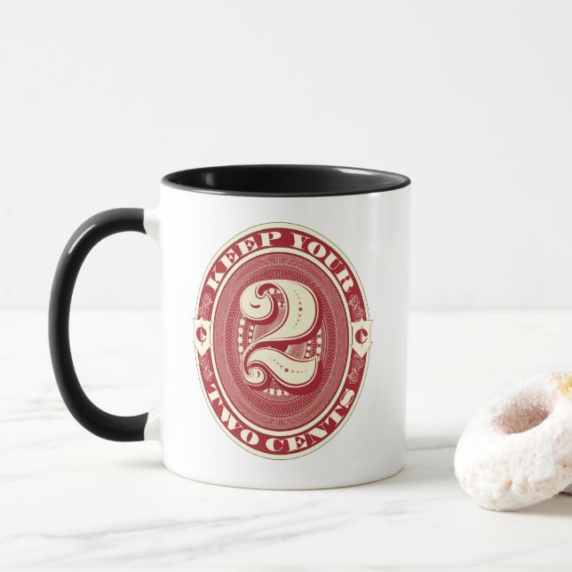 Kaffee-Tasse - Behalte Ihre zwei Cent Tasse (Mit Donut)