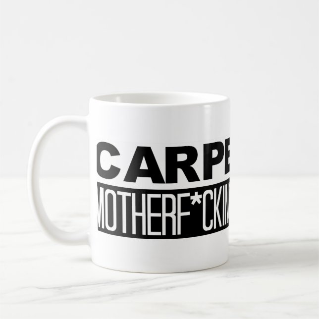 KAFFEE-TASSE: Carpe dieses Motherf*cking Diem Tasse (Links)