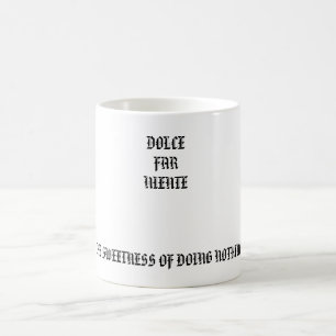 Kaffee-Tasse des dolce far niente Kaffeetasse