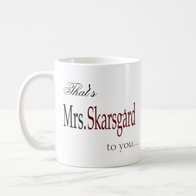 Kaffee-Tasse "Frau Skarsgard" Kaffeetasse (Links)