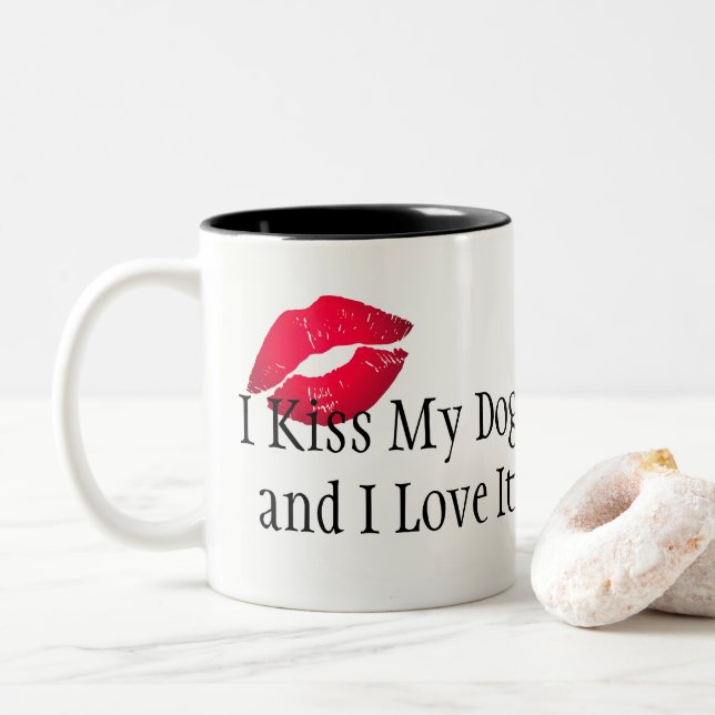 Kaffee Tasse-I Kiss Mein Hund und ich Liebe es Zweifarbige Tasse (Mit Donut)