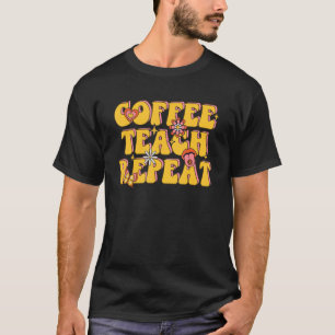 Kaffee Teach Wiederholen Retro-Kaffee für Lehrer 1 T-Shirt