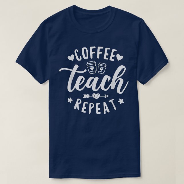 Kaffee-Teach-Wiederholung, Teacher-Kaffee T-Shirt (Design vorne)
