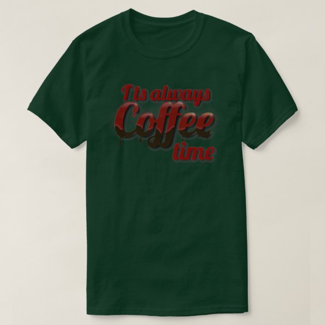 Kaffee Time National Coffee Day Geschenk für Kaffe T-Shirt (Design vorne)