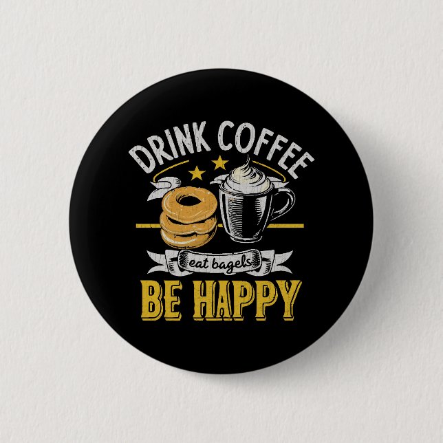 Kaffee trinken Bagels ist glücklich Button (Vorderseite)