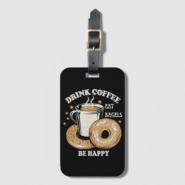 Kaffee trinken Bagels ist glücklich Gepäckanhänger (Vorderseite Vertikal)